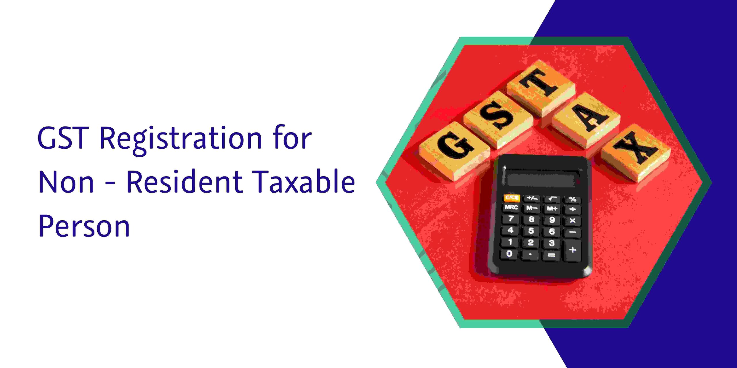 CaptainBiz: GST Registration for Non-Resident Taxable Person