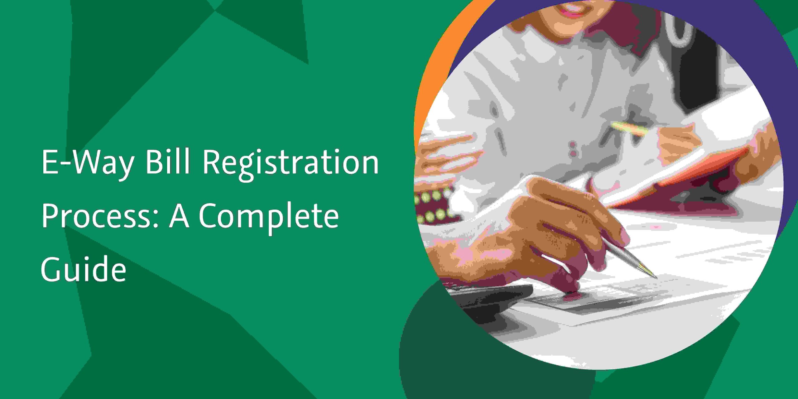 CaptainBiz: e-Way Bill Registration Process