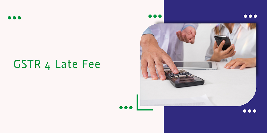 CaptainBiz: GSTR 4 Late Fee