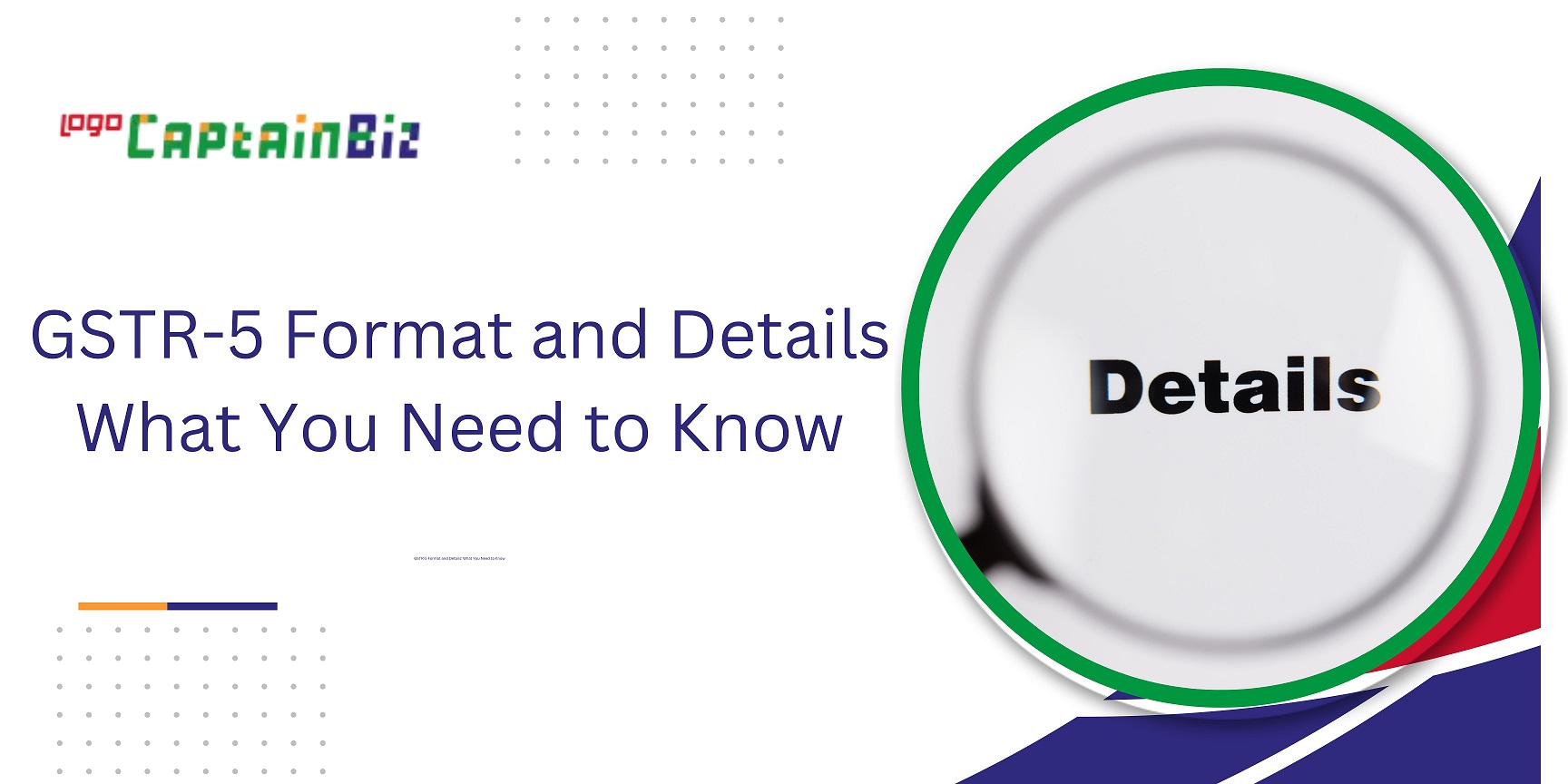CaptainBiz: GSTR-5 Format and Details What You Need to Know