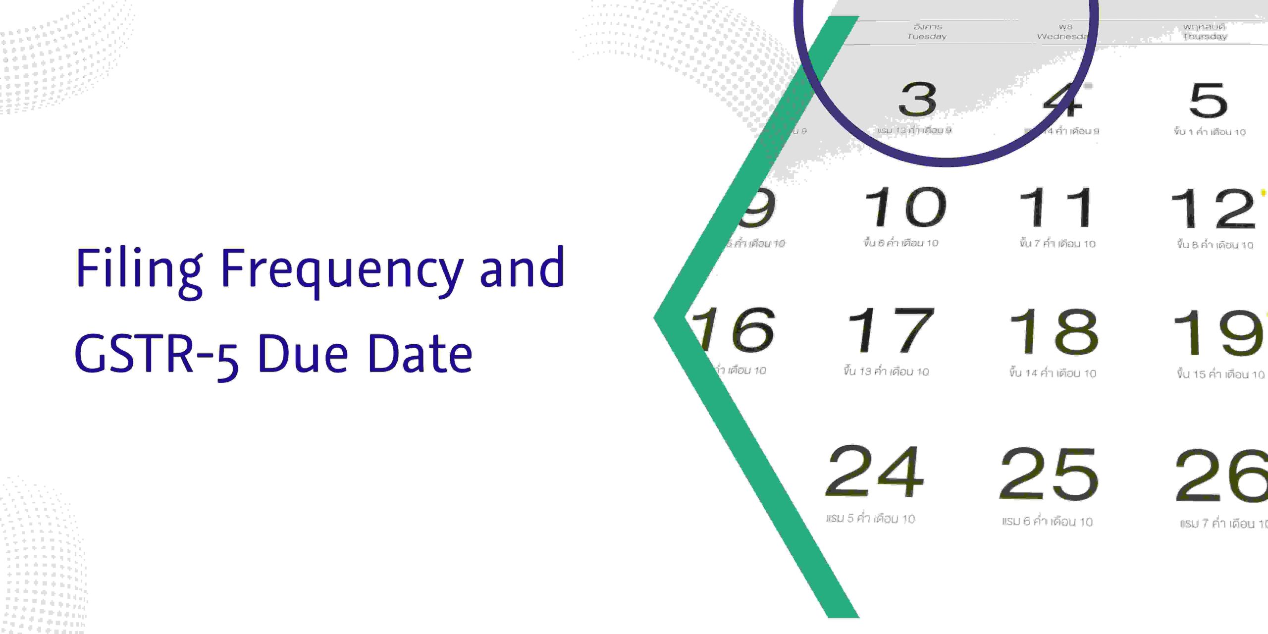 CaptainBiz: Filing Frequency and GSTR-5 Due Date