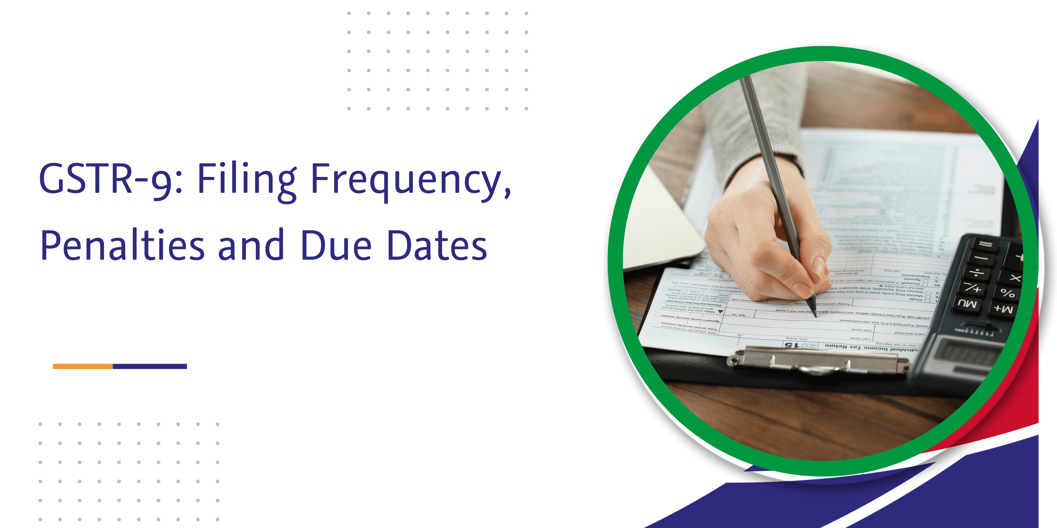 CaptainBiz: gstr-9 filing frequency penalties due dates
