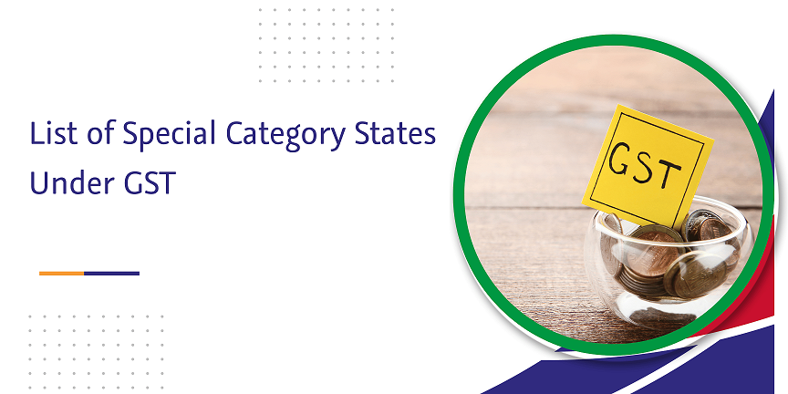 CaptainBiz: list of special category states under gst