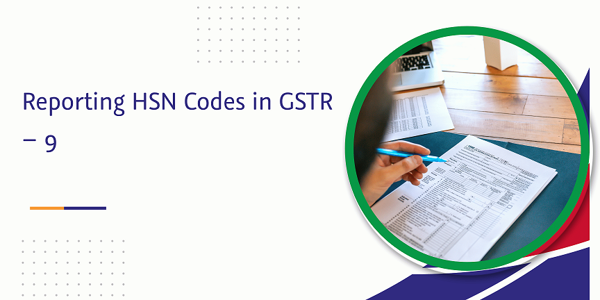 CaptainBiz: reporting hsn codes in gstr – 9