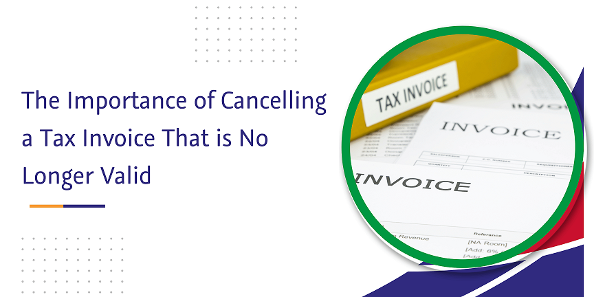 CaptainBiz: the importance of cancelling a tax invoice that is no longer valid