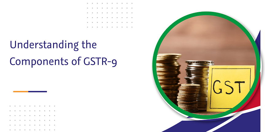 CaptainBiz: understanding the components of gstr-9