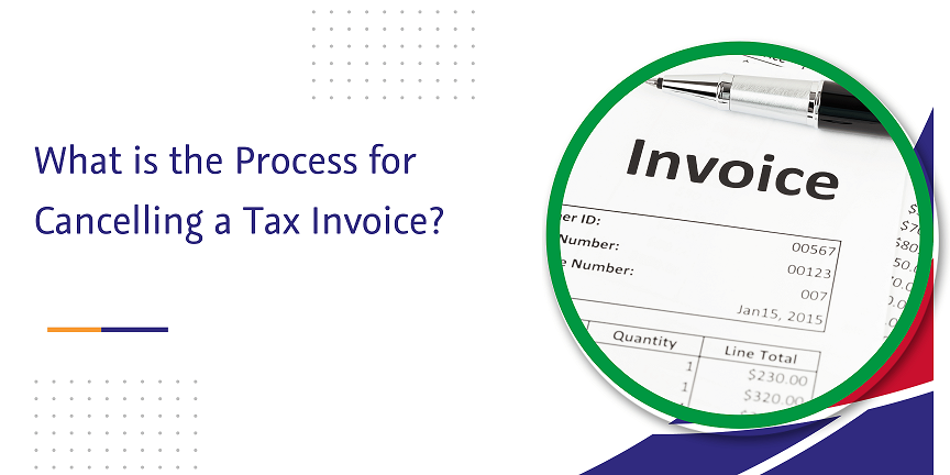 CaptainBiz: what is the process for cancelling a tax invoice