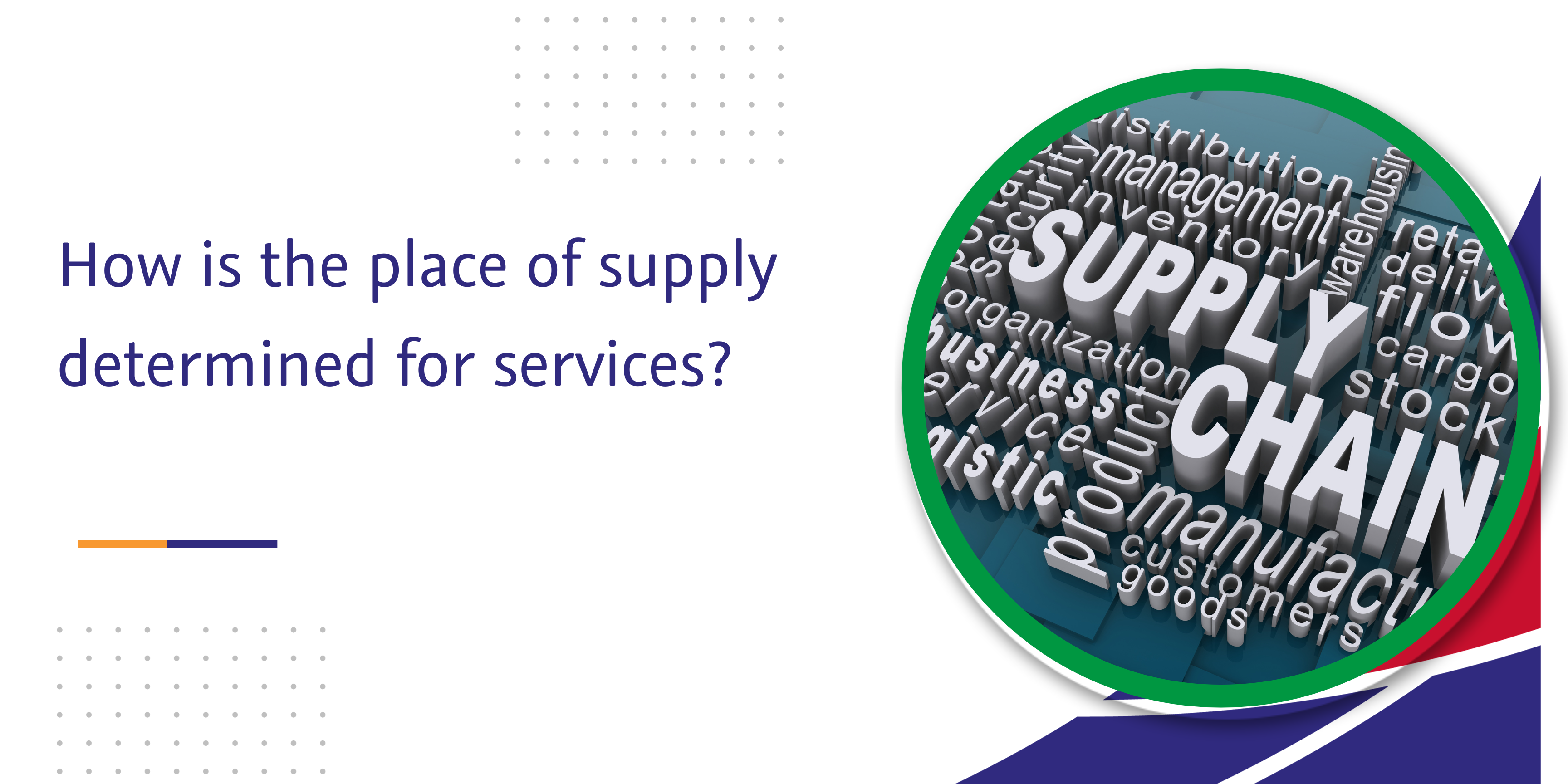CaptainBiz: How is the place of supply determined for services?