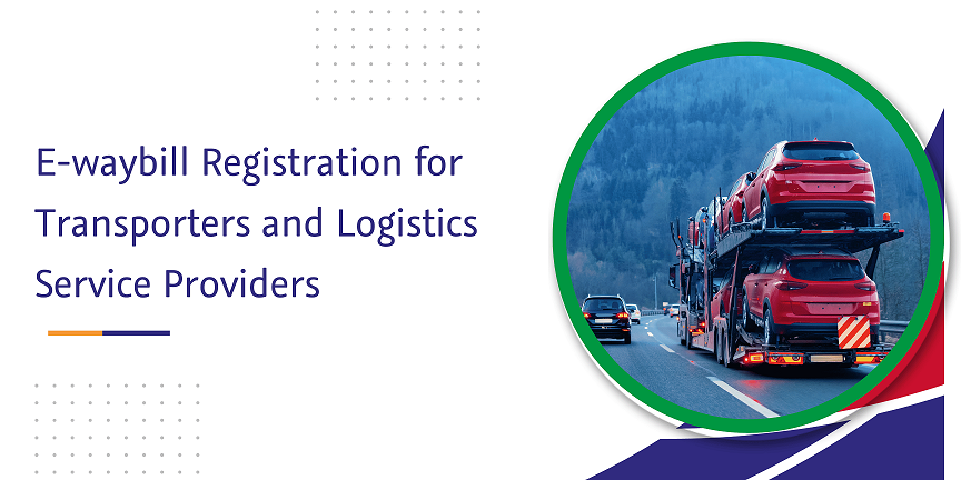 CaptainBiz: e-waybill registration for transporters and logistics service providers
