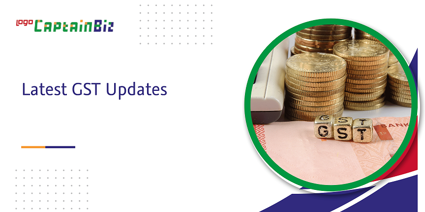 CaptainBiz: latest gst updates