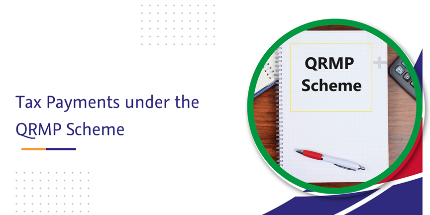 CaptainBiz: Tax Payments under the QRMP Scheme