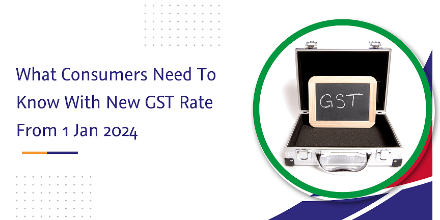New GST Rate from 1 Jan 2025: Key Consumer Insights
