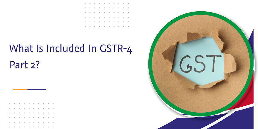 CaptainBiz: what is included in gstr-4 part 2
