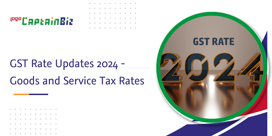 GST Rate Updates 2025 – Latest Goods & Service Tax Rates