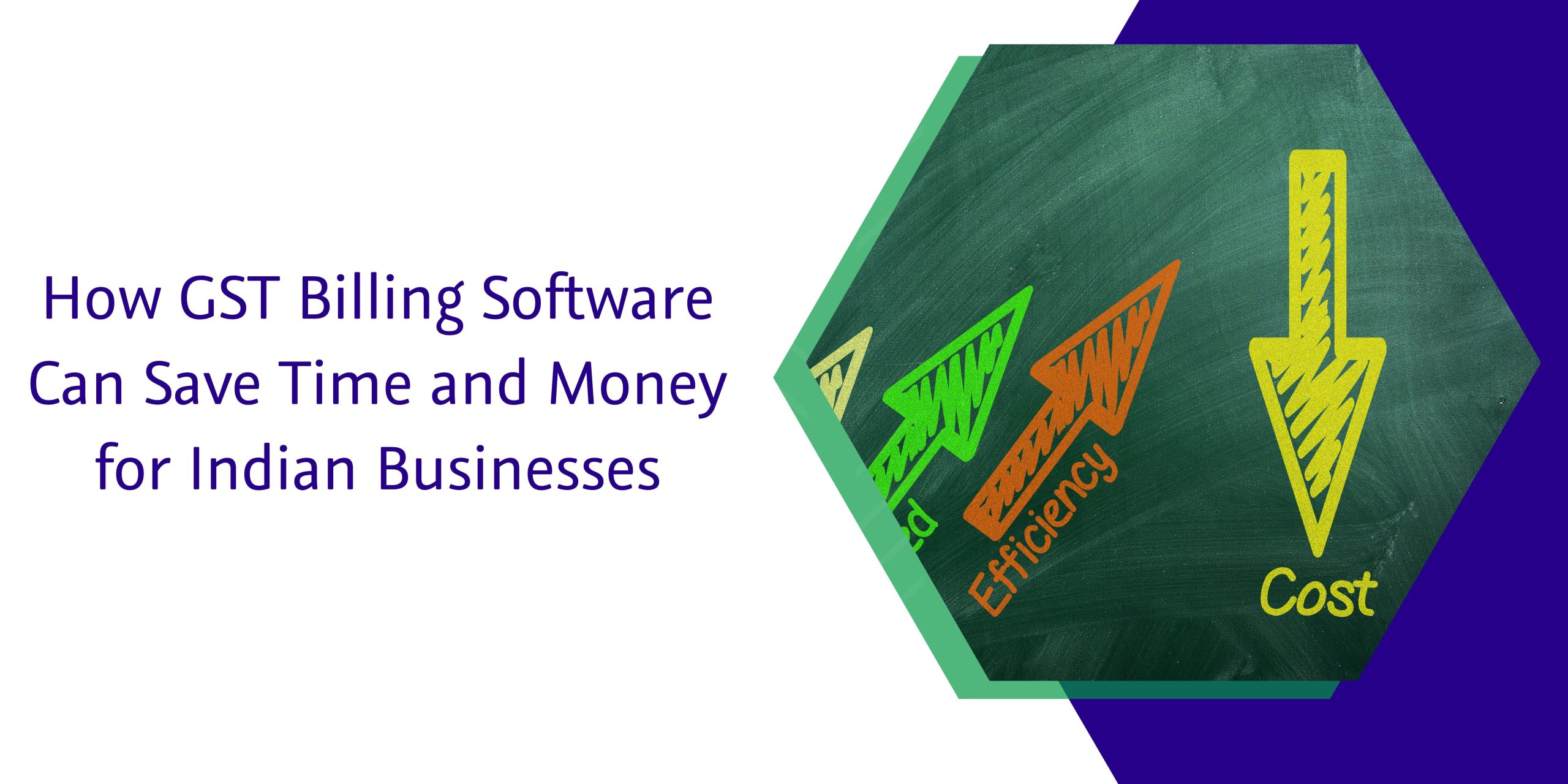 How GST Billing Software Can Save Time and Money for Indian Businesses