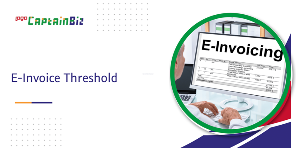 CaptainBiz: e-invoice threshold