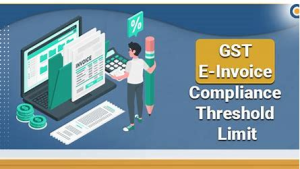 CaptainBiz: gst e-invoice: compliance threshold limit
