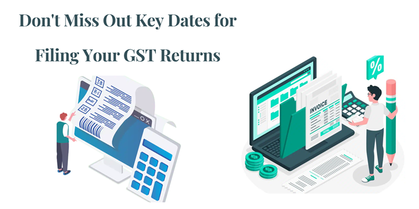 CaptainBiz: don’t forget: key dates for filing your gst returns