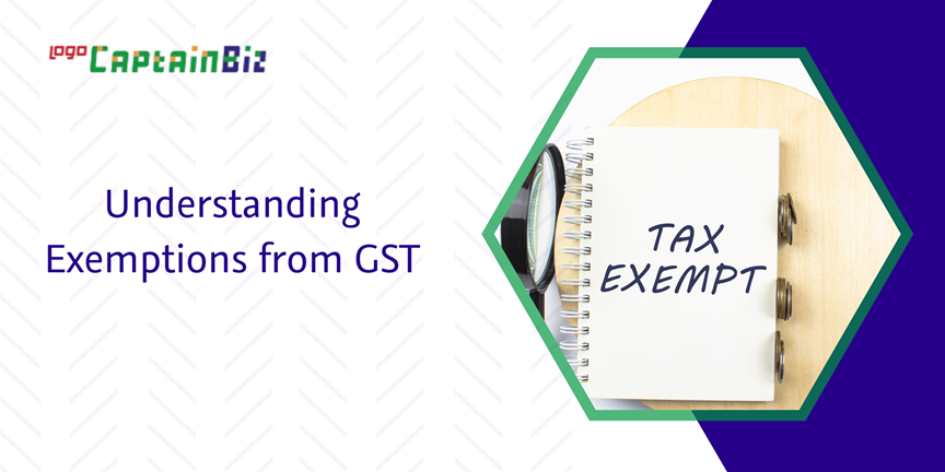 CaptainBiz: understanding exemptions from gst