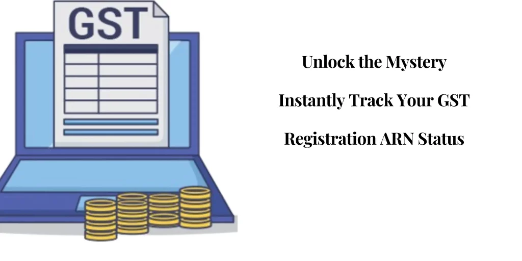 CaptainBiz: importance of tracking GST registration ARN