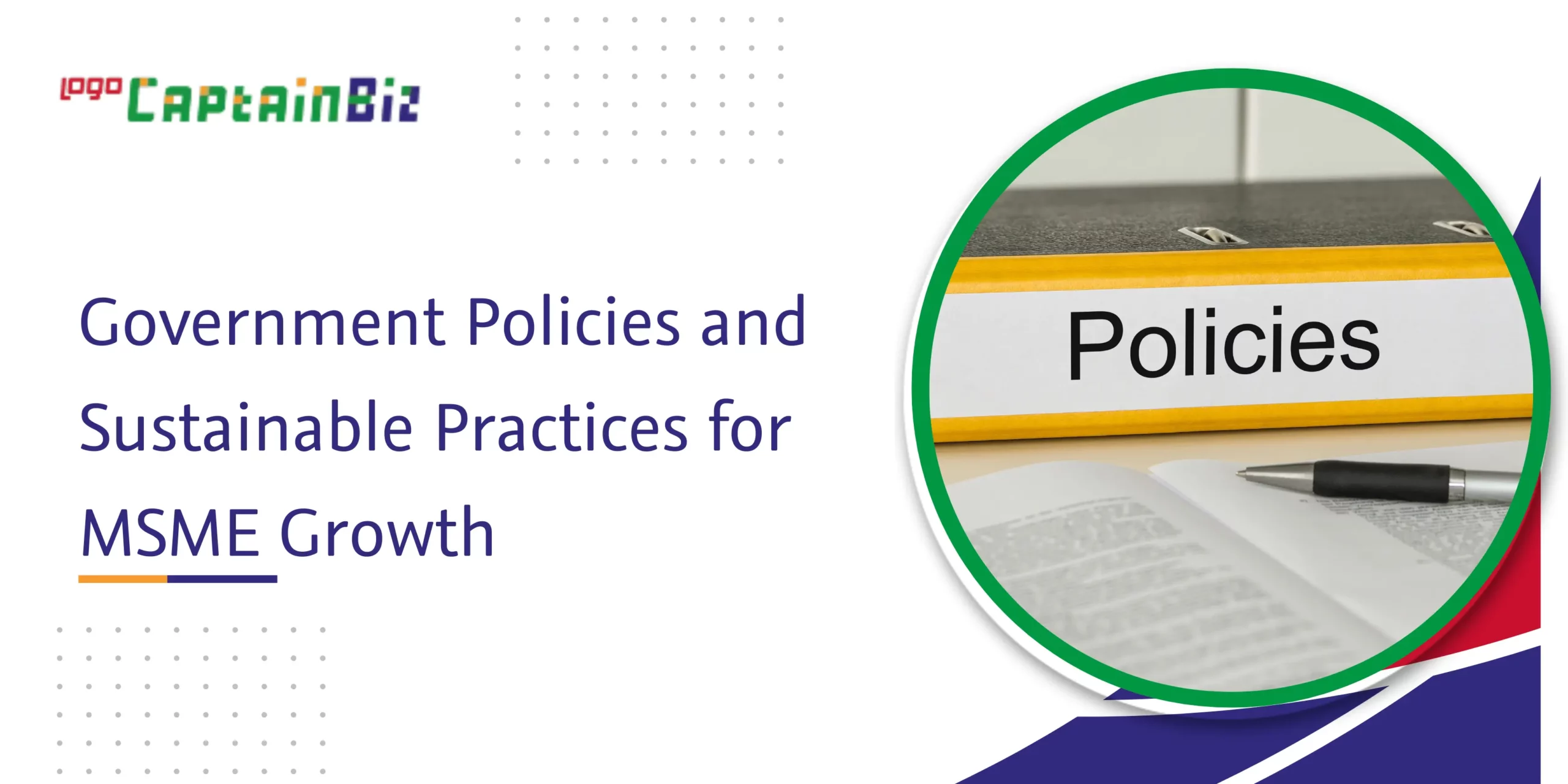 CaptainBiz: government policies and sustainable practices for msme growth