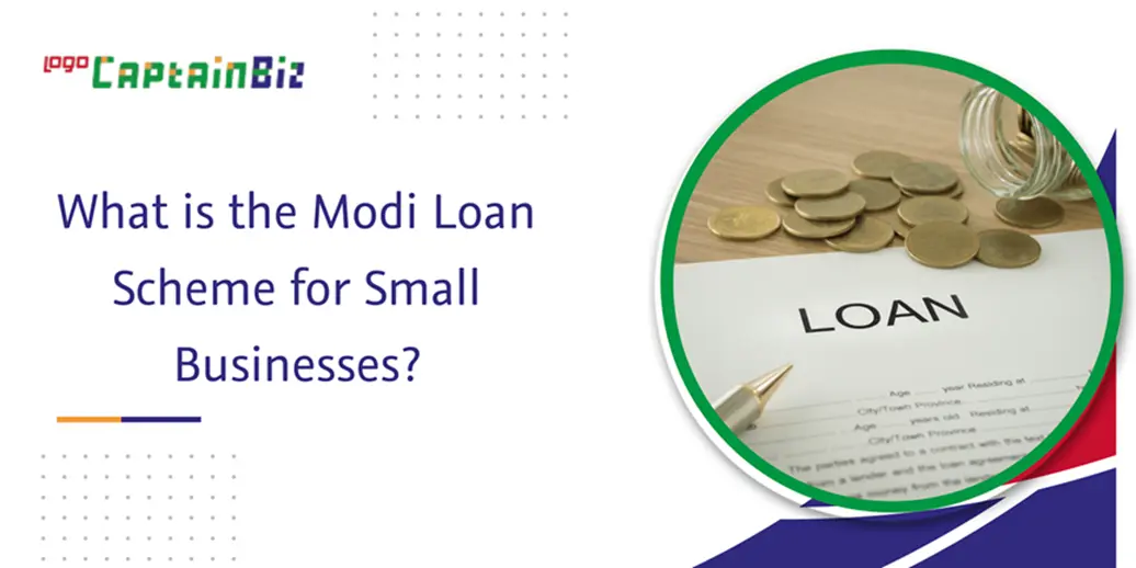 CaptainBiz: what is the Modi loan scheme for small businesses?