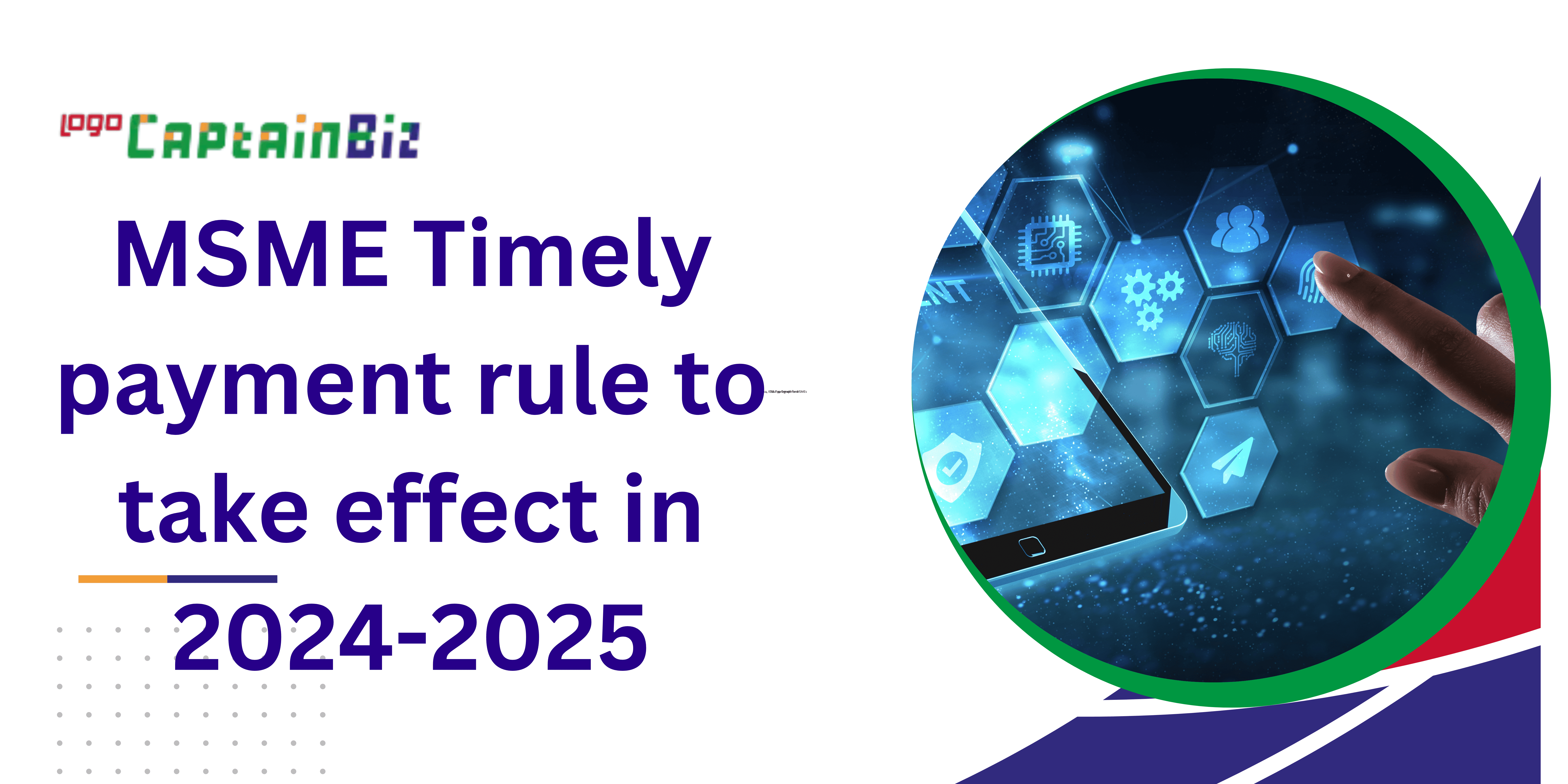 MSME Timely Payment Rule 2025-26 | CaptainBiz