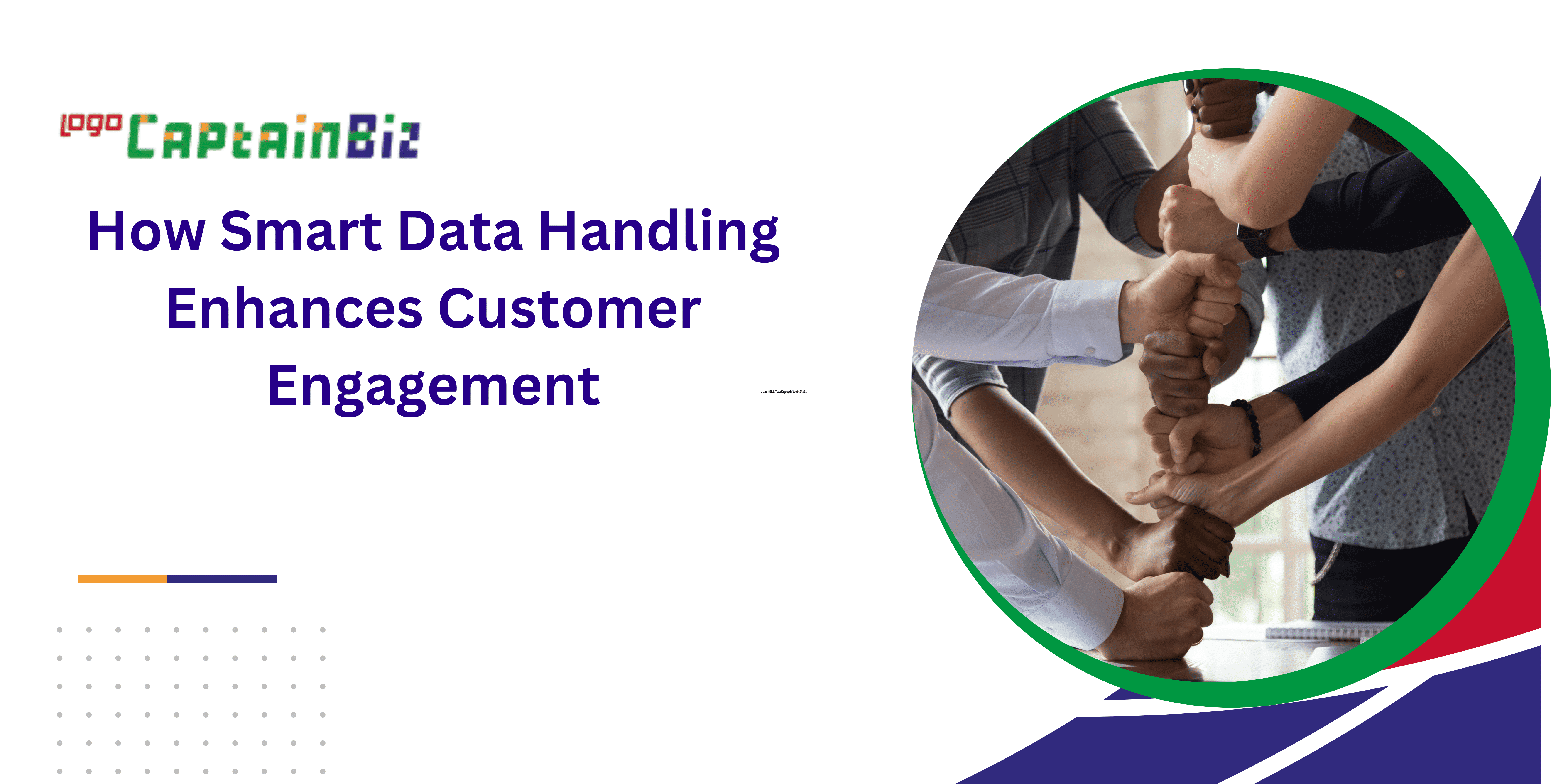 How Smart Data Handling Enhances Customer Engagement