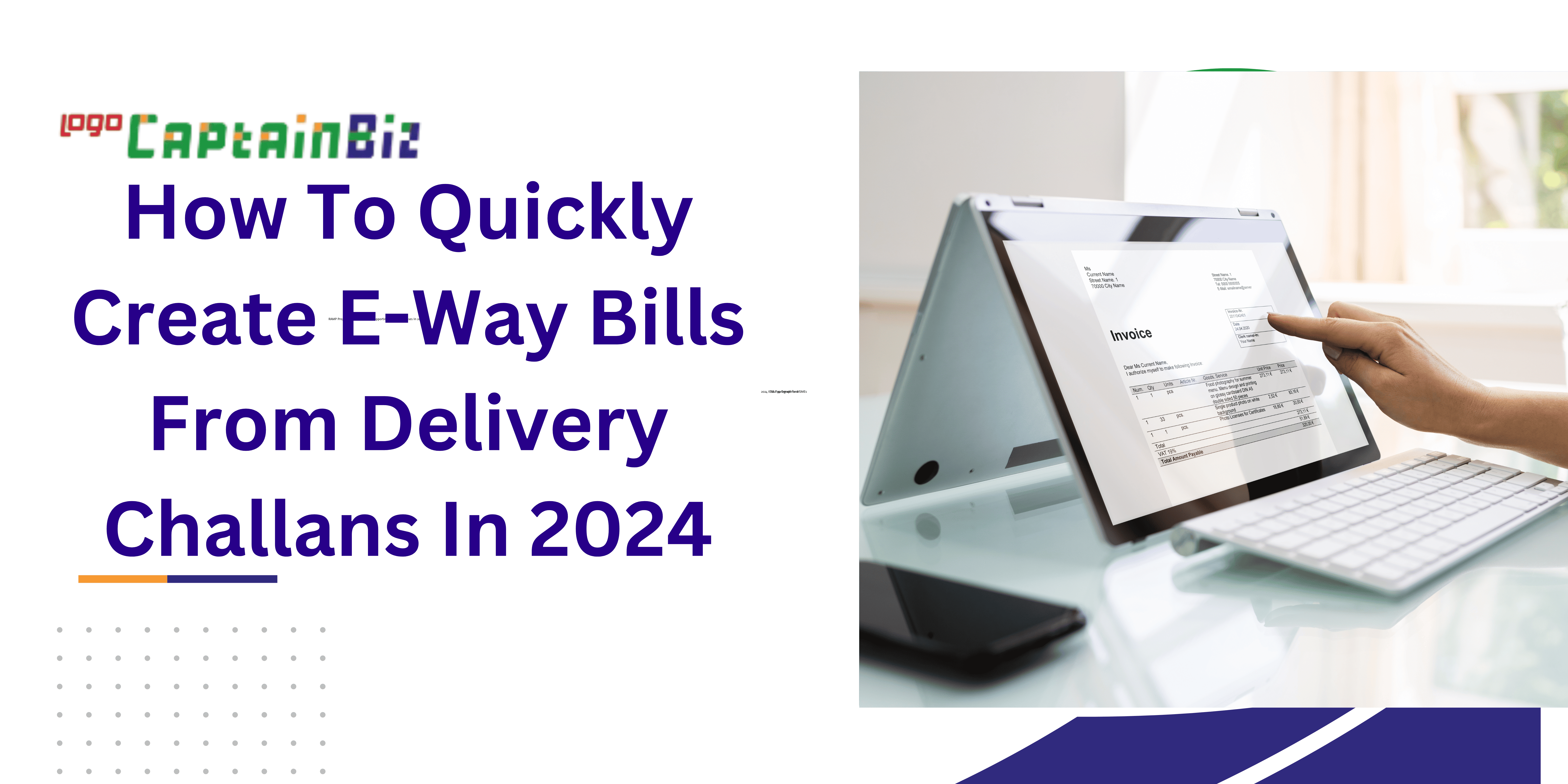 Create E-Way Bills From Delivery Challans in 2025 | CaptainBiz