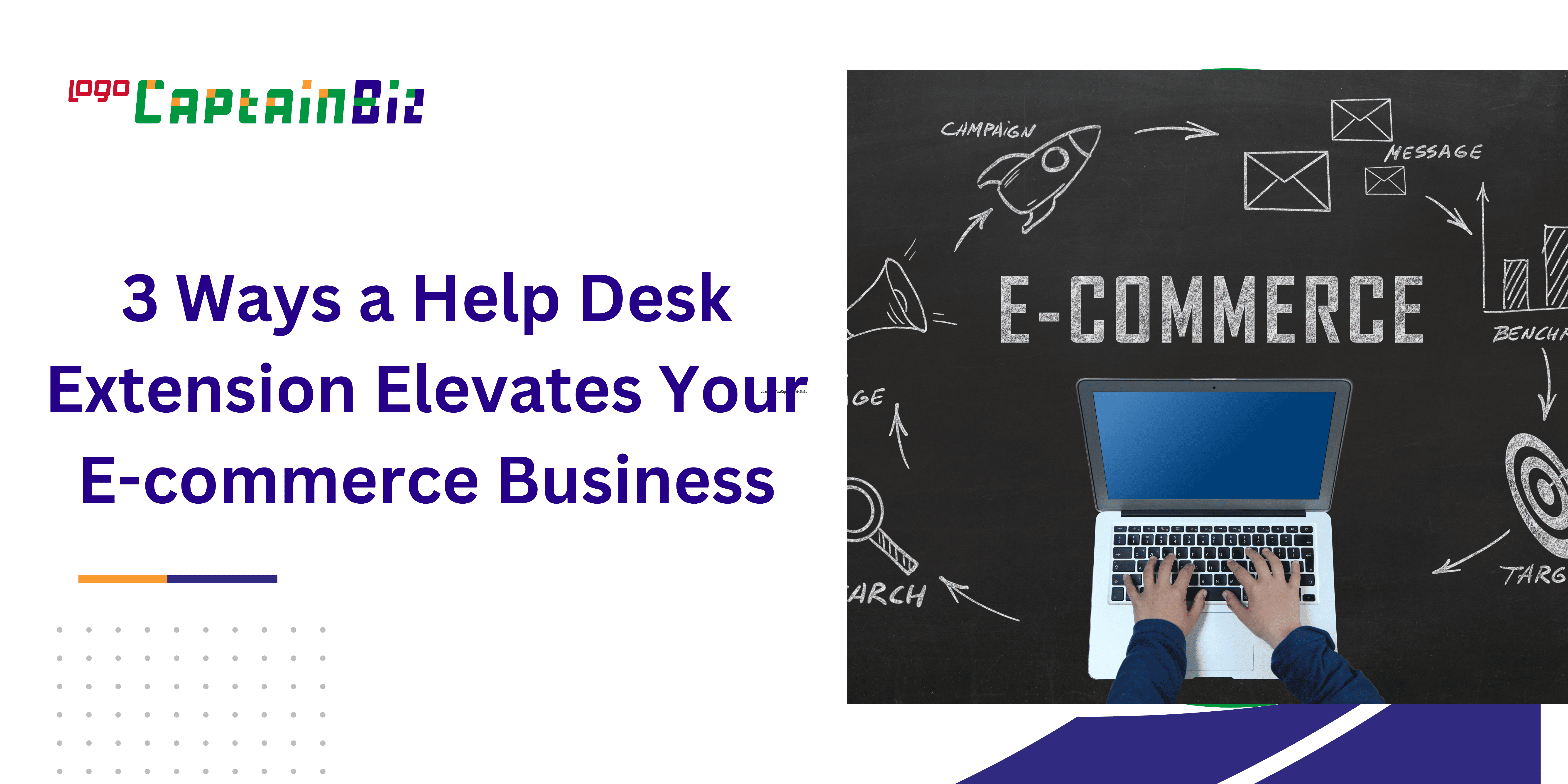 3 Ways a Help Desk Extension Elevates Your E-commerce Business
