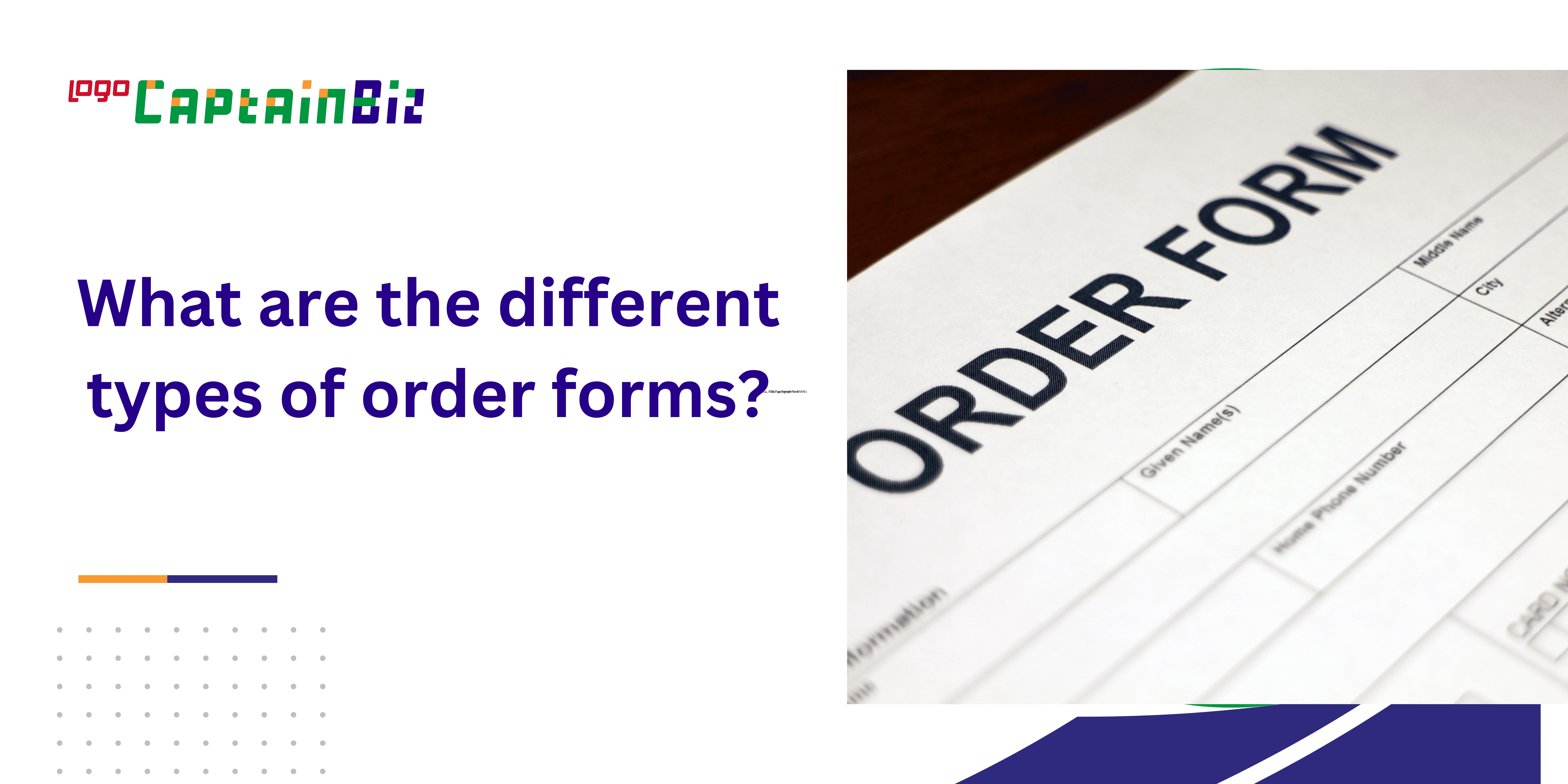 What are the different types of order forms?