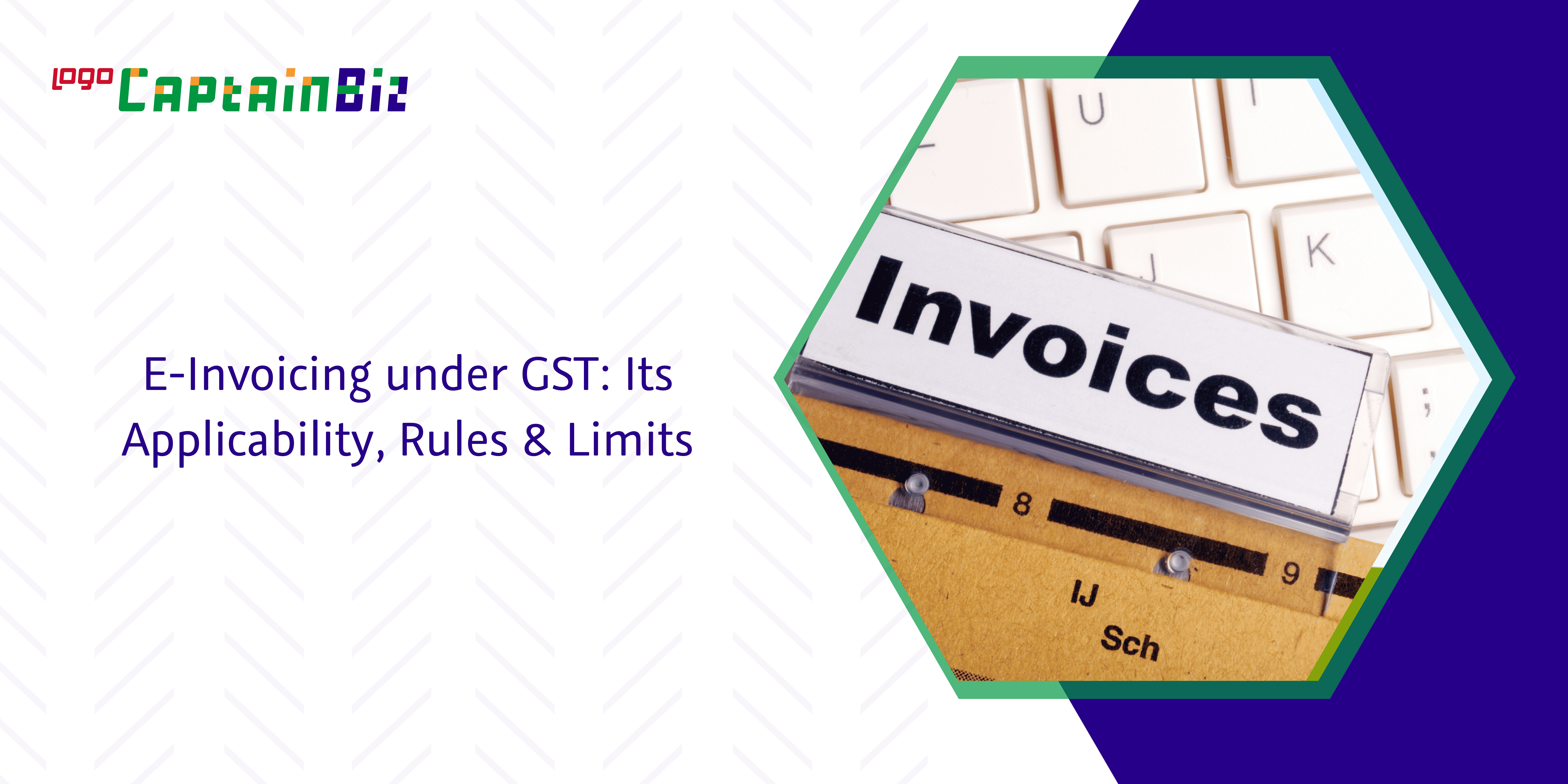 E-Invoicing under GST: Its Applicability, Rules & Limits