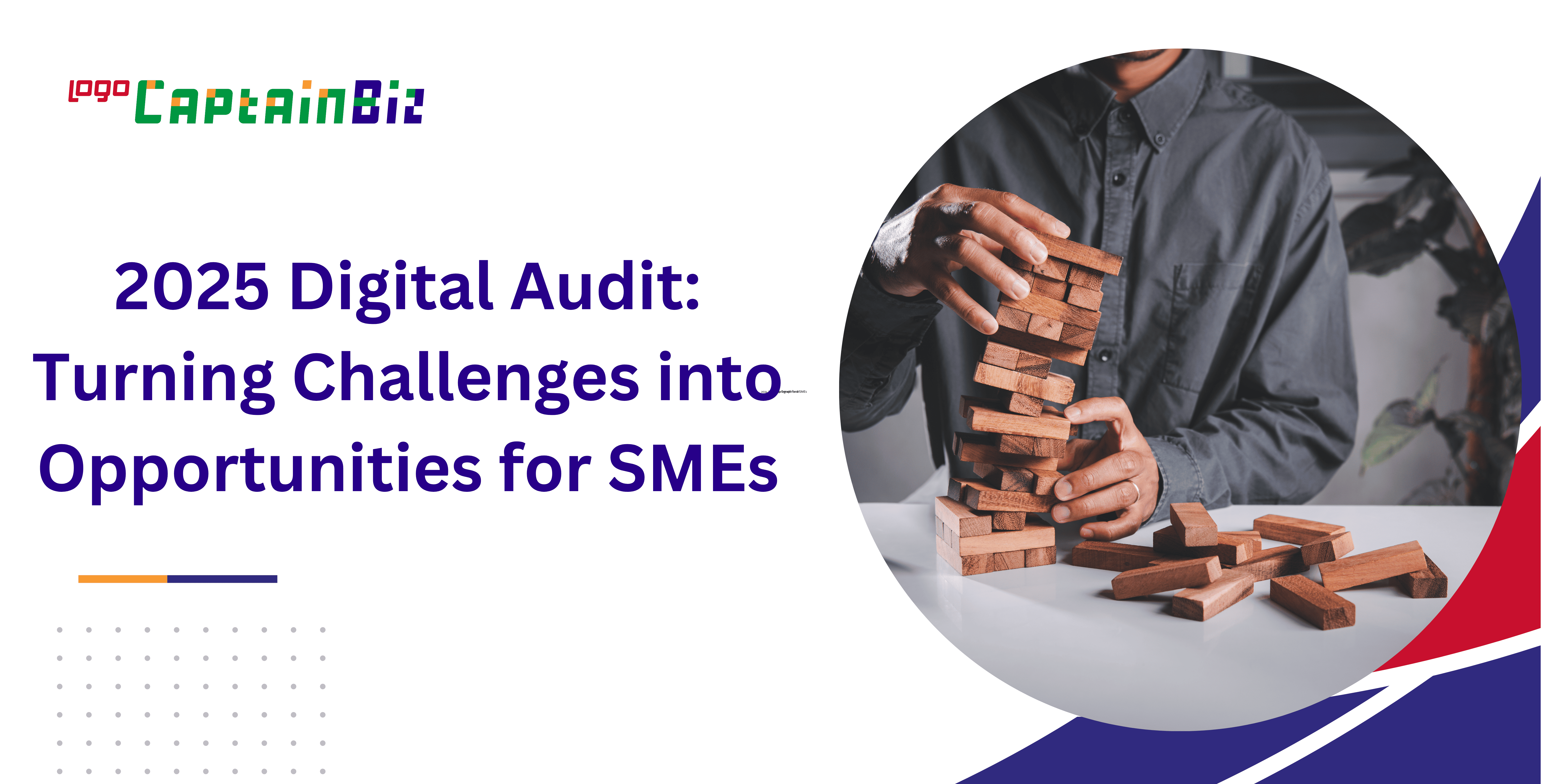 2025 Digital Audit: Turning Challenges into Opportunities for SMEs