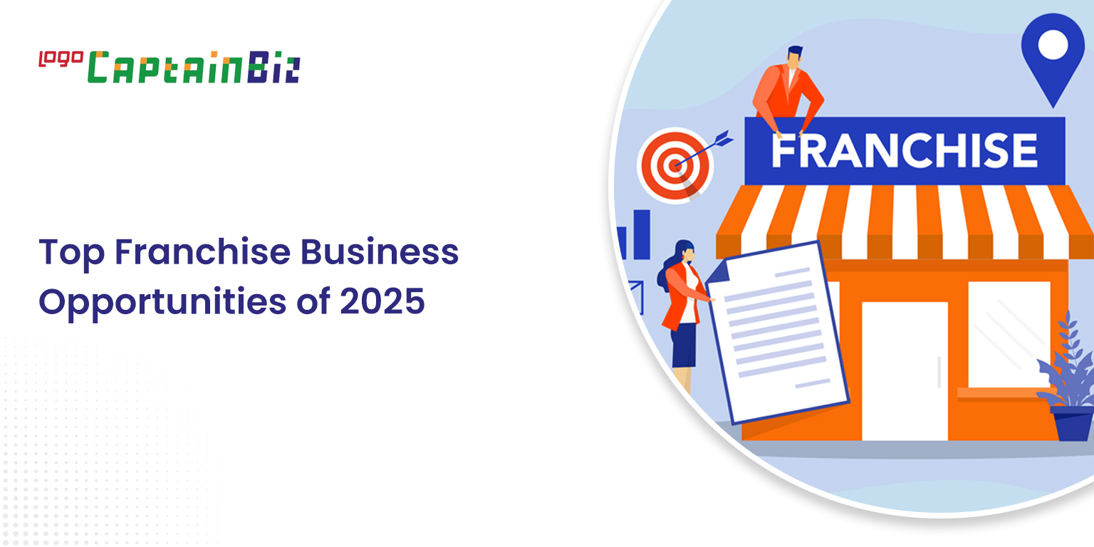 Top Franchise Business Opportunities of 2025 | CaptainBiz